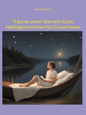 cover image of Träume unter Sternen--Gute Nachtgeschichten für Erwachsene